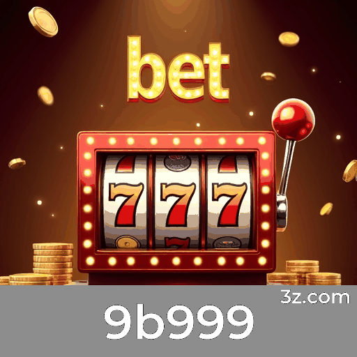 9b999 - Seu cassino online seguro e divertido!